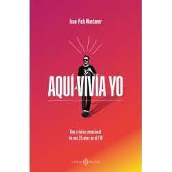 AQUI VIVIA YO. UNA CRONICA...