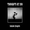 THOUGHTS OF YOU