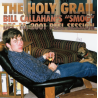 THE HOLY GRAIL: BILL CALLAHAN´S SMOG DEC. 10, 2001
