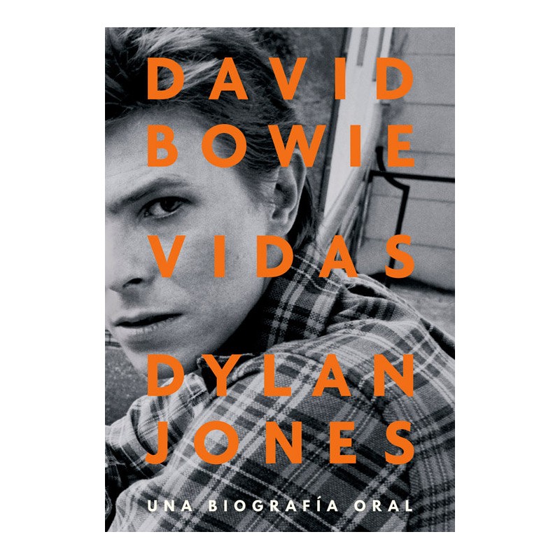 DAVID BOWIE VIDAS. Una biografia oral