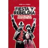 FIESTA Y REBELDIA. Historia oral del rock radical vasco