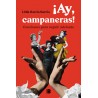 AY CAMPANERAS. Canciones para seguir adelante