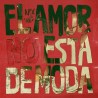 EL AMOR (NO) ESTÁ DE MODA