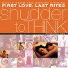 FIRST LOVE, LAST RITES