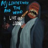 AND THE WIND (LIVE AND LOOSE!)