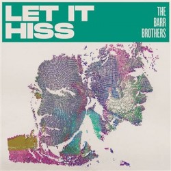 LET IT HISS