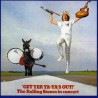 GET YER YA - YA'S OUT!'