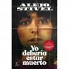 YO DEBERIA ESTAR MUERTO