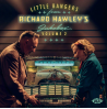 LITTLE BANGERS FROM RICHARD HAWLEY'S JUKEBOX VOL. 2