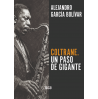 COLTRANE. UN PASO GIGANTE