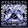 STRICTLY 4 THE SCYTHE