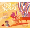 ESTO ES ROCK. Un cuento sobre el valor de escucharse