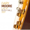 LIVE AT BUSH HALL 2007