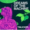 DREAMS OF THE MACHINE