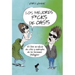 LOS MEJORES FUCKS DE OASIS