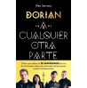 DORIAN. A CUALQUIER OTRA PARTE, VEINTE AÑOS Y UN DÍA DE LA BANDA QUE CAMBIO EL RUMBO DEL INDIE ESPAÑOL