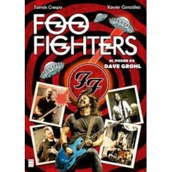 FOO FIGHTERS. EL PODER DE...
