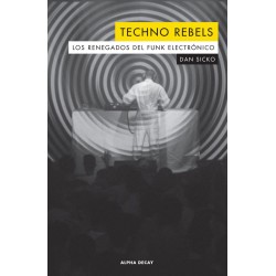 TECHNO REBELS. LOS...