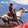 REALITY AWAITS