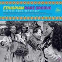 ETHIOPIAN RARE GROOVE - RARE FUNKY SONGS