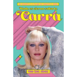 NADA ES ETERNO SALVO LA CARRÁ