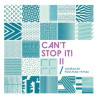 CANT STOP IT! II - AUSTRALIAN POST-PUNK 1979-84