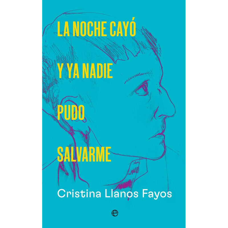 LA NOCHE CAYÓ Y YA NADIE PUDO SALVARME