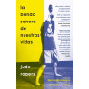 LA BANDA SONORA DE NUESTRAS VIDAS