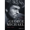 GEORGE MICHAEL. UNA VIDA