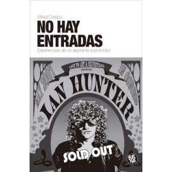 NO HAY ENTRADAS. EXPERIENCIAS DE UN ASPIRANTE A PROMOTOR