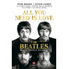 ALL YOU NEED IS LOVE. THE BEATLES EN SUS PROPIAS PALABRAS