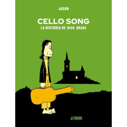 CELLO SONG: LA HISTORIA DE NICK DRAKE
