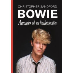 BOWIE: AMANDO AL EXTRATERRESTRE