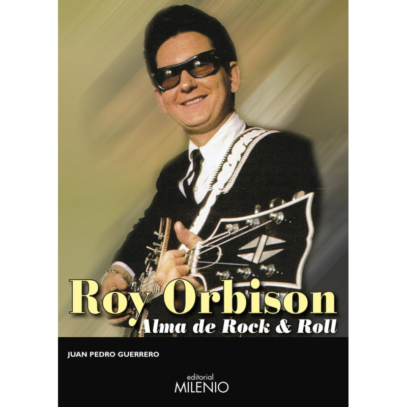 ROY ORBISON: ALMA DE ROCK & ROLL