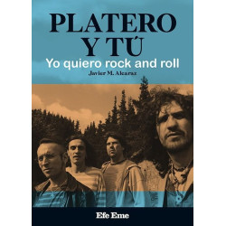 PLATERO Y TÚ: YO QUIERO ROCK AND ROLL