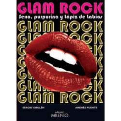 GLAM ROCK SEXO PURPURINA Y LAPIZ DE LABIOS. Sexo, purpurina y lápiz de labios