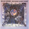 BIG PLANET SCARY PLANET