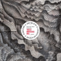 THIS IS A MINDFULNESS DRILL