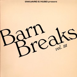 BARN BREAKS VOL.III