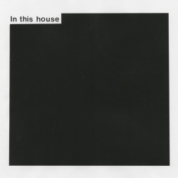 IN THIS HOUSE