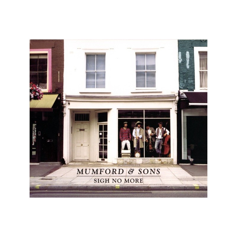 SIGH NO MORE