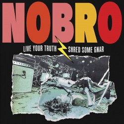 LIVE YOUR TRUTH SHRED SOME...