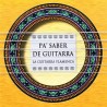 PA' SABER DE GUITARRA. LA GUITARRA FLAMENCA