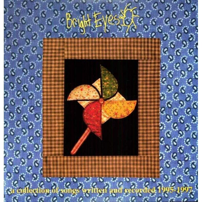 A COLLECTION OF SONGS WRITTEN AND RECORDED 1995 - 1997