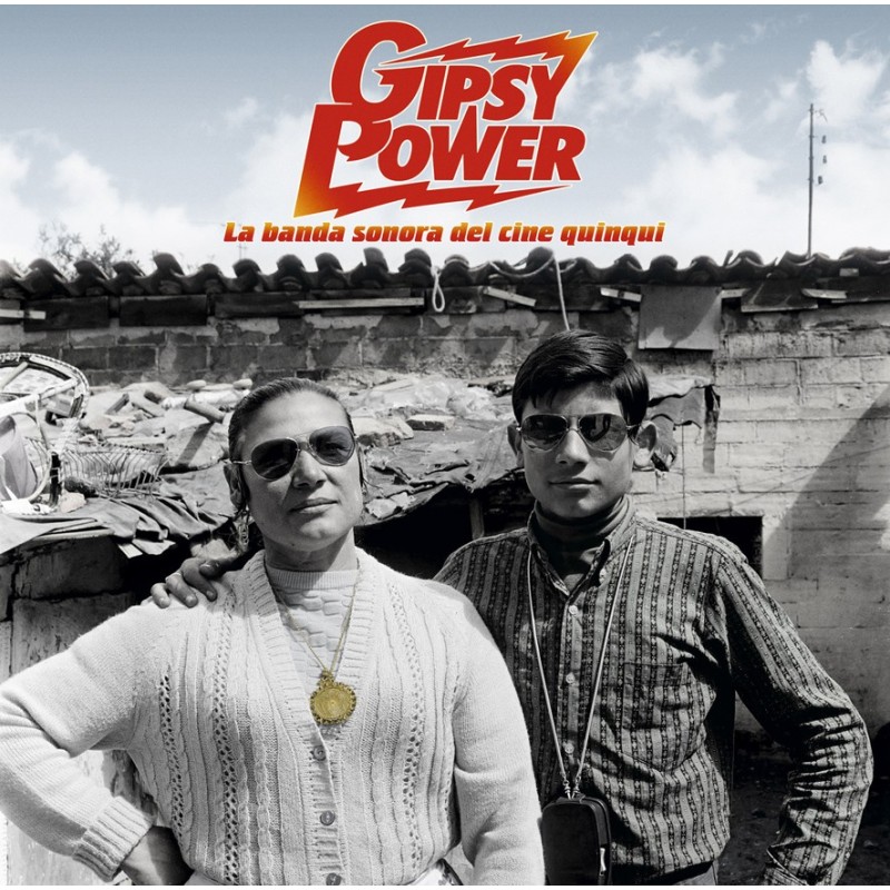 GIPSY POWER: LA BANDA SONORA DEL CINE QUINQUI