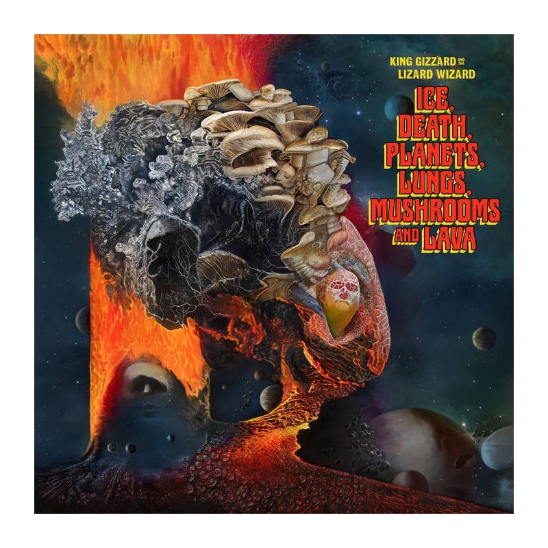 ICE, DEATH, PLANETS, LUNGS, MUSHROOMS AND LAVA
