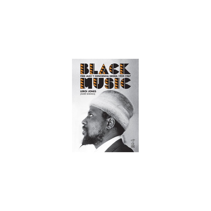 BLACK MUSIC. FREE JAZZ Y CONCIENCIA NEGRA 1959-1967