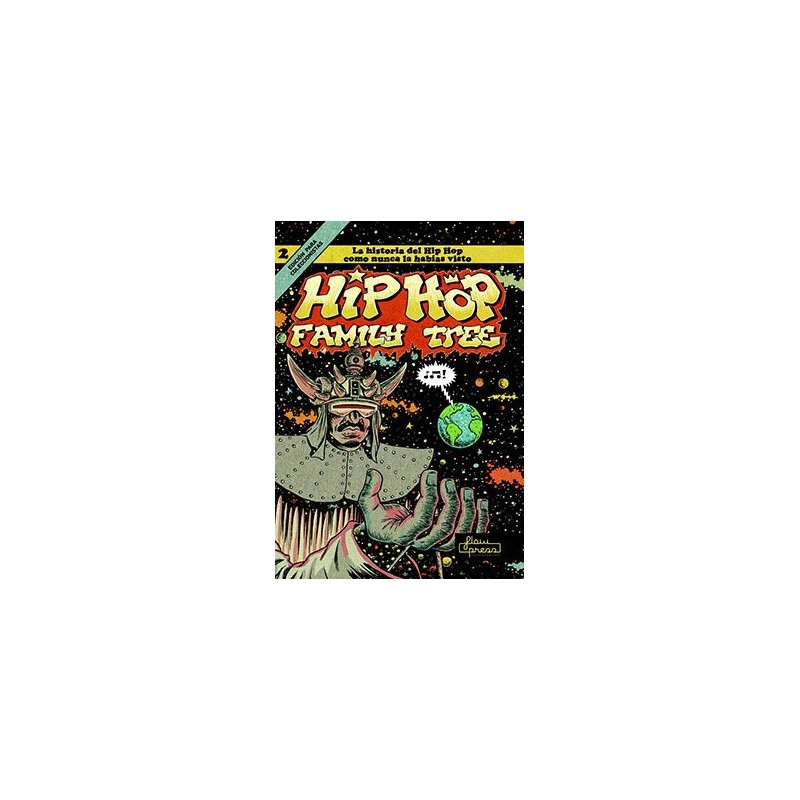 HIP HOP FAMILY TREE 2. La historia del Hip Hop como nunca la habías visto