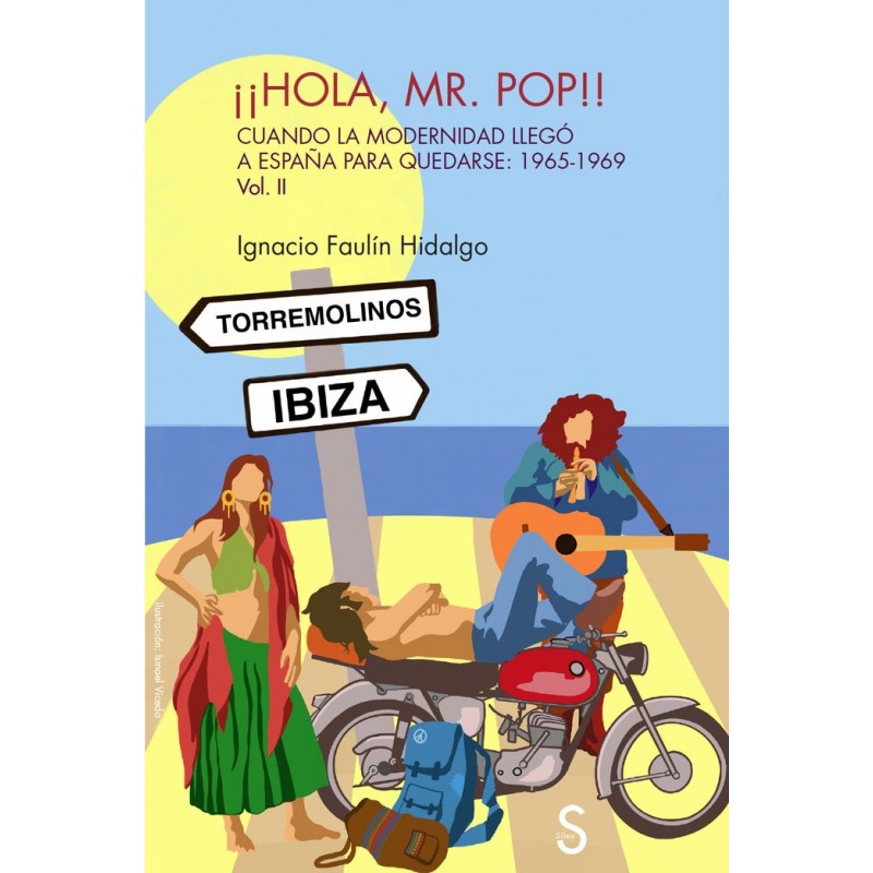 ¡¡HOLA MR POP!! VOL II. Cuando la Modernidad llegó a España para quedarse: (1965-1969)