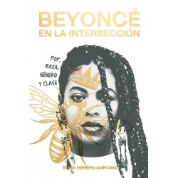 BEYONCÉ EN LA INTERSECCIÓN POP, GÉNERO, RAZA Y CLASE
